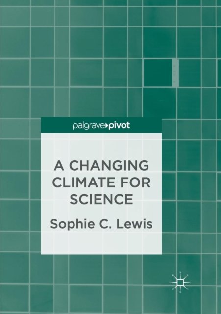 A Changing Climate for Science