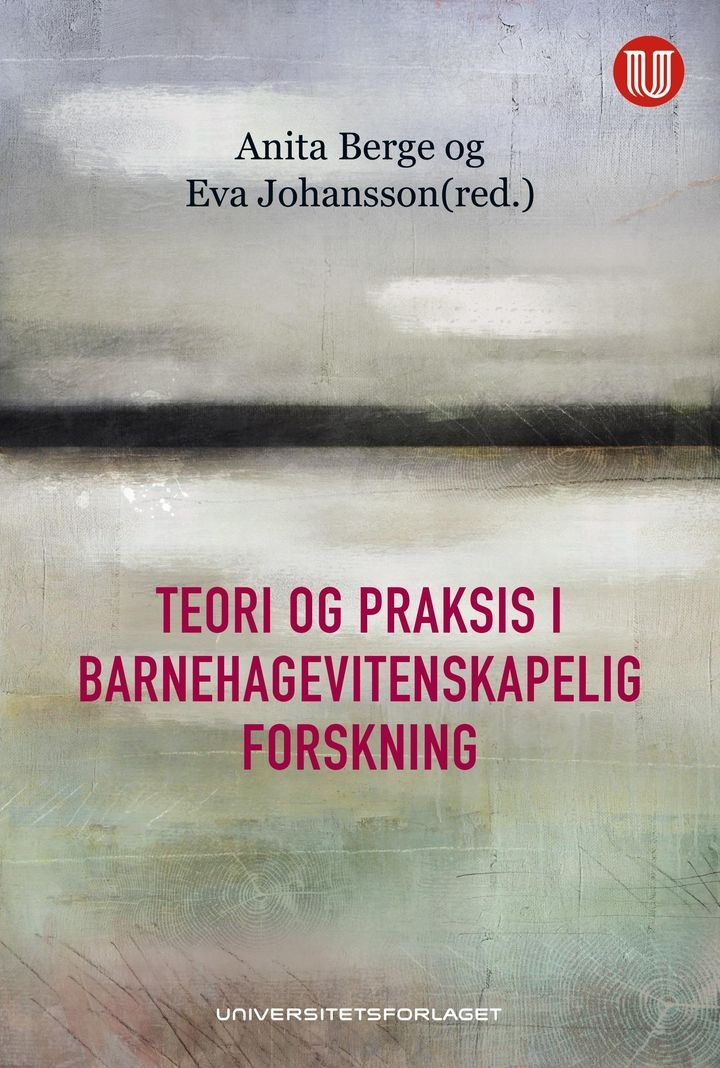 Teori og praksis i barnehagevitenskapelig forskning