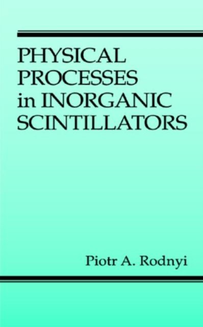 Physical Processes in Inorganic Scintillators