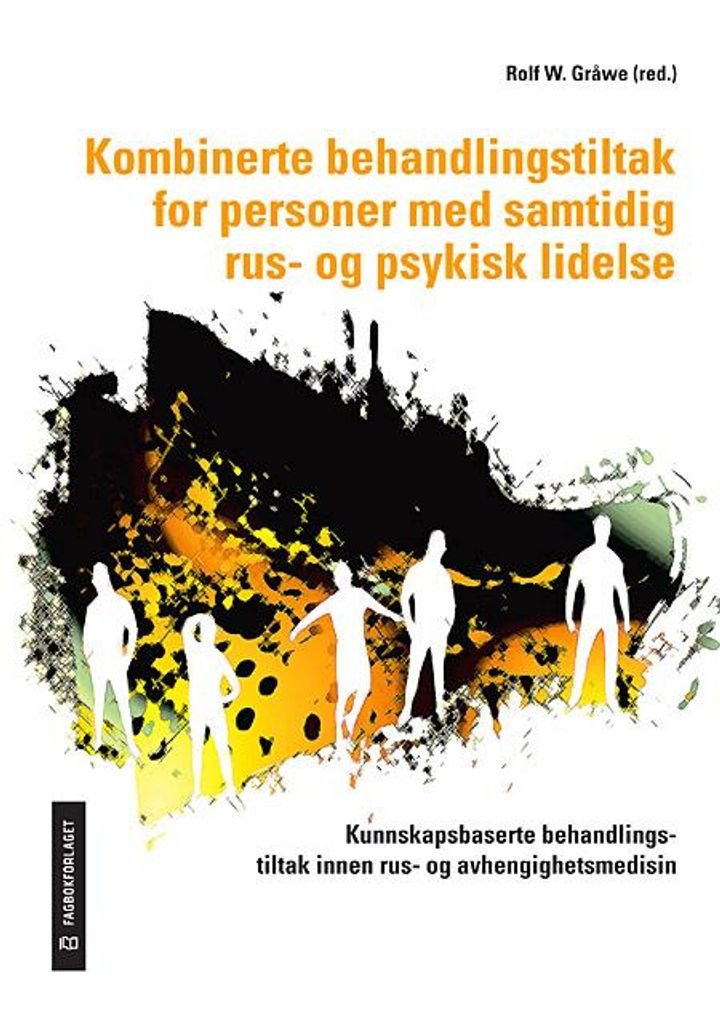 Kombinerte behandlingstiltak for personer med samtidig rus- og psykisk lidelse - kunnskapsbaserte behandlingstiltak innen rus- og avhengighetsmedisin