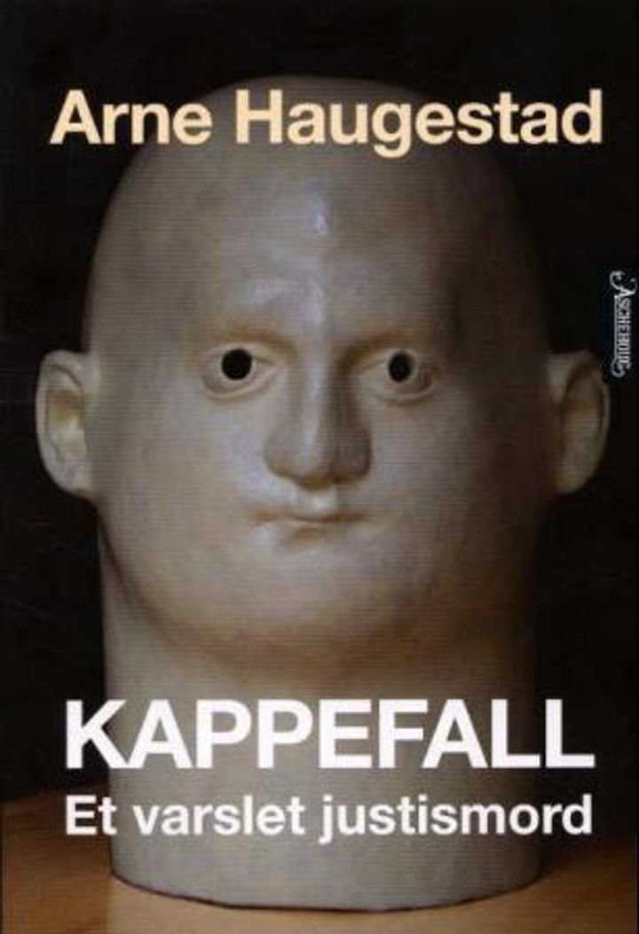 Kappefall - et varslet justismord