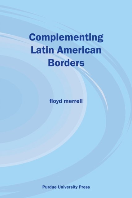 Complementing Latin American Borders