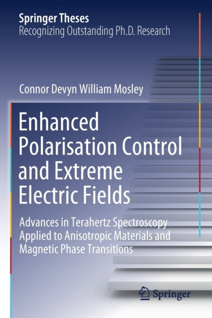Enhanced Polarisation Control and Extreme Electric Fields