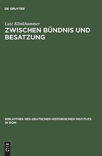 Zwischen Bundnis Und Besatzung