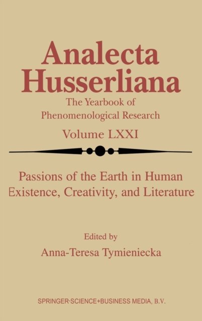 Passions of the Earth in Human Existence, Creativity, and Literature
