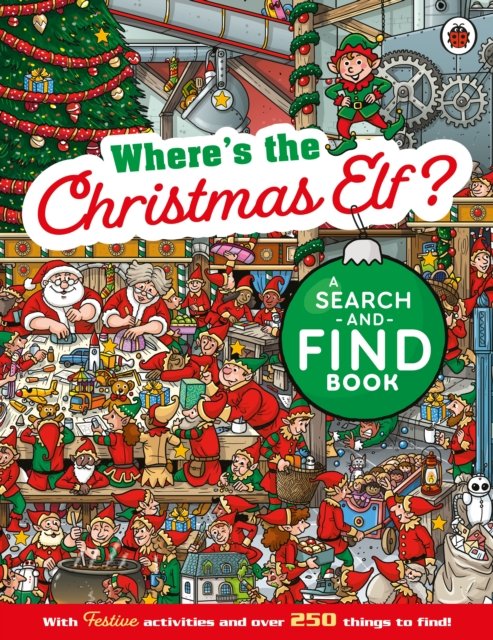 Where''s the Christmas Elf? A Festive Search-and-Find Book