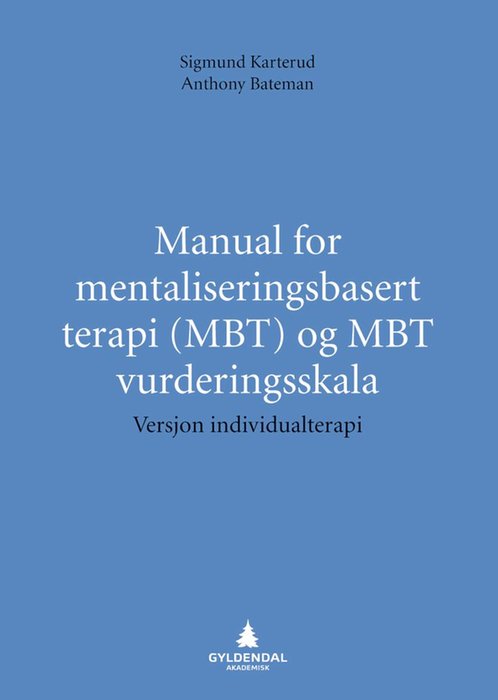Manual for mentaliseringsbasert terapi (MBT) og MBT vurderingsskala