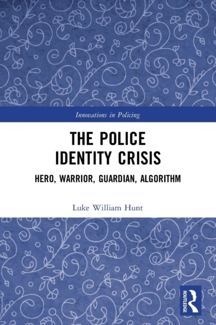 The Police Identity Crisis