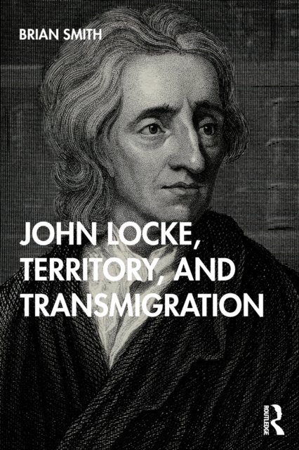 John Locke, Territory and Transmigration