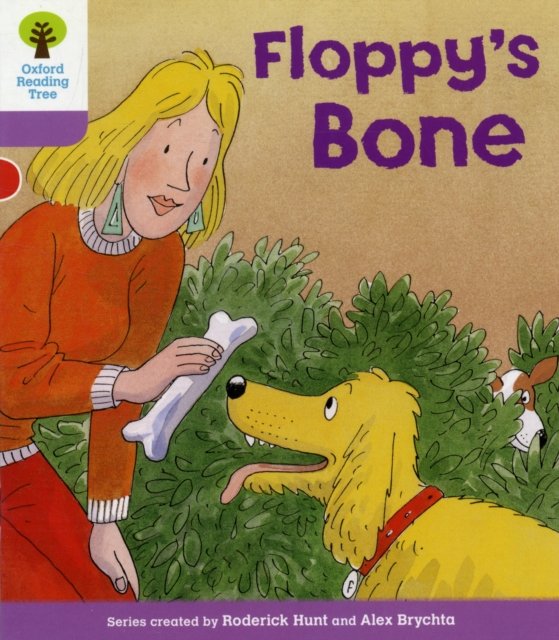 Oxford Reading Tree: Level 1+: More First Sentences B: Floppy''s Bone