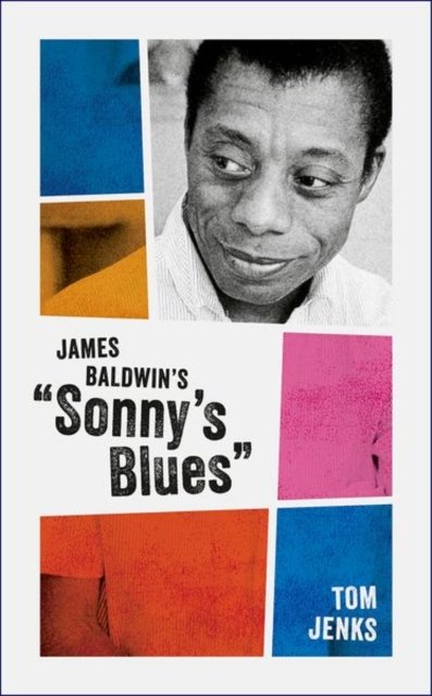 James Baldwin''s "Sonny''s Blues"