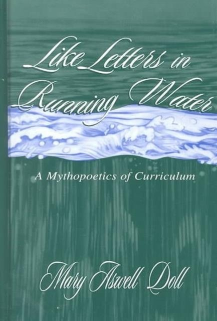 Like Letters in Running Water