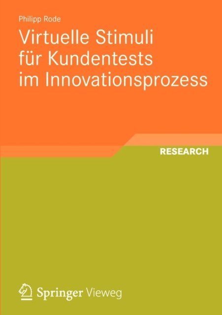 Virtuelle Stimuli fur Kundentests im Innovationsprozess