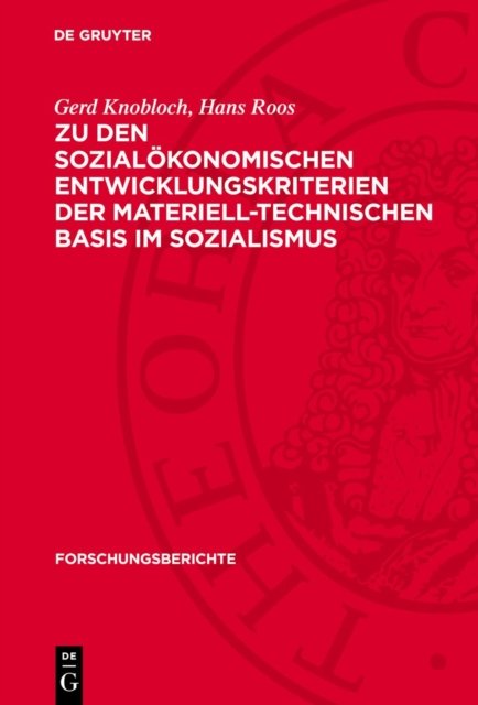 Zu Den Sozialokonomischen Entwicklungskriterien Der Materiell-Technischen Basis Im Sozialismus