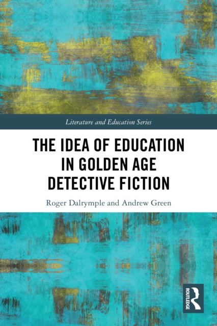 The Idea of Education in Golden Age Detective Fiction