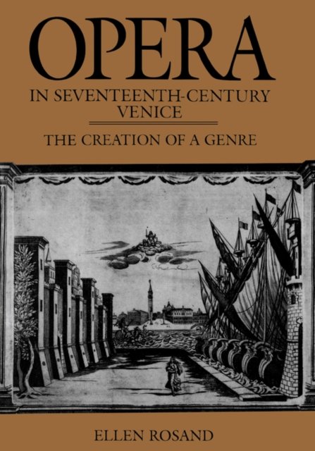 Opera in Seventeenth-Century Venice