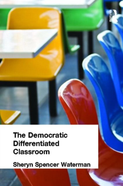 Democratic Differentiated Classroom, The