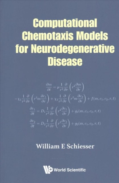 COMPUTATIONAL CHEMOTAXIS MODELS NEURODEGENERATIVE DISEASE