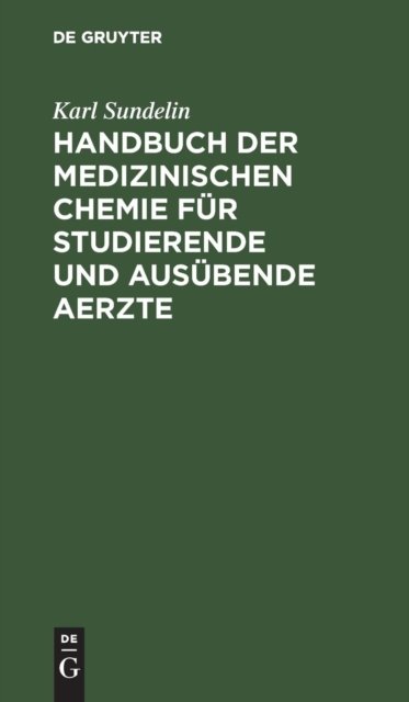 Handbuch der medizinischen Chemie fur studierende und ausubende Aerzte