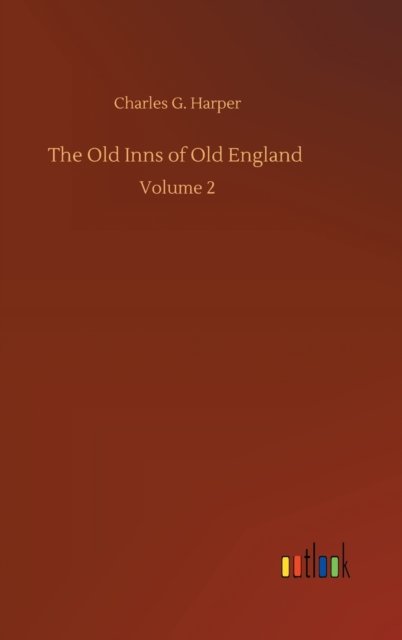 The Old Inns of Old England