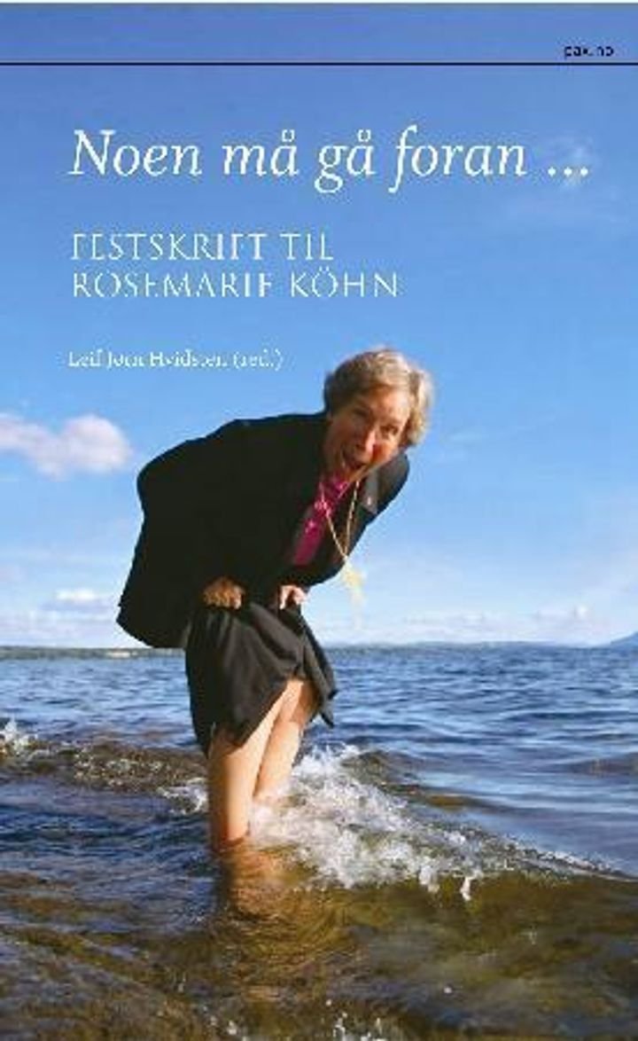Noen må gå foran - festskrift til Rosemarie Köhn
