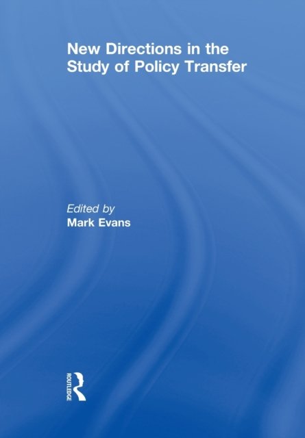 New Directions in the Study of Policy Transfer