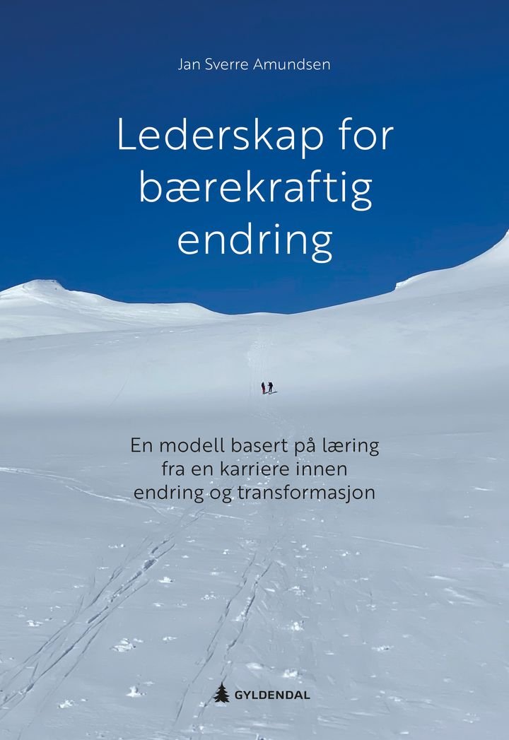 Lederskap for bærekraftig endring - en modell basert på læring fra en karriere innen endring og transformasjon