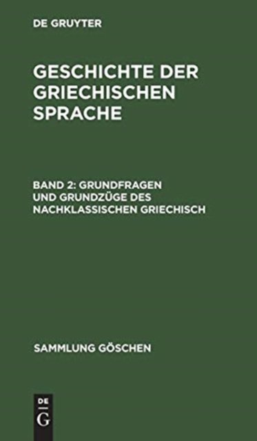 Grundfragen und Grundzüge des nachklassischen Griechisch