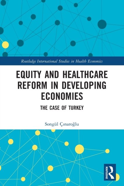 Equity and Healthcare Reform in Developing Economies