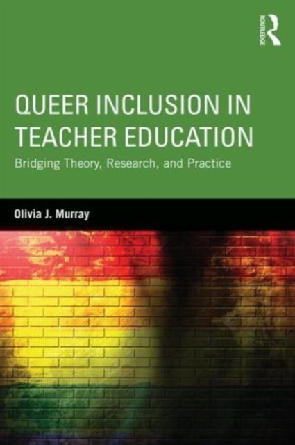 Queer Inclusion in Teacher Education
