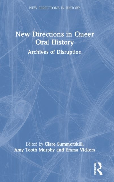 New Directions in Queer Oral History