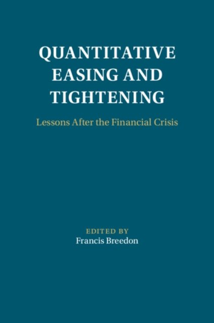 Quantitative Easing and Tightening