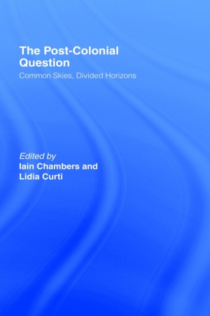 The Postcolonial Question