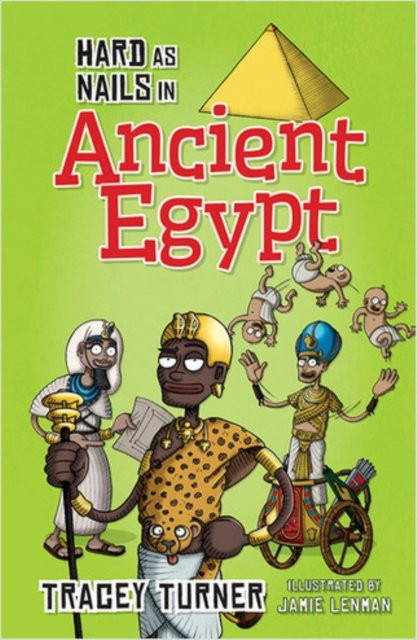 Hard As Nails: Ancient Egypt