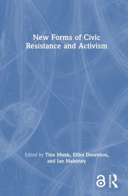 New Forms of Civic Resistance and Activism
