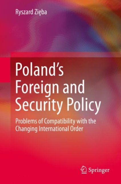 Poland''s Foreign and Security Policy