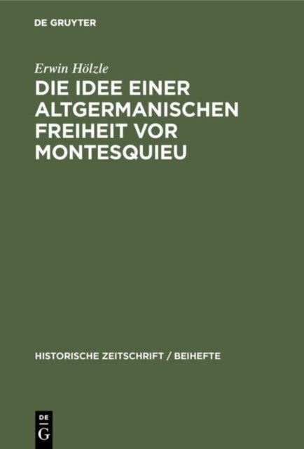 Idee einer Altgermanischen Freiheit vor Montesquieu
