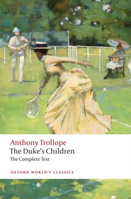 The Duke''s Children Complete