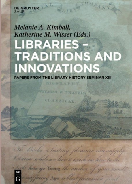 Libraries - Traditions and Innovations