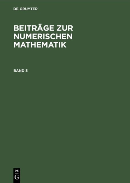 Beitrage Zur Numerischen Mathematik. Band 5