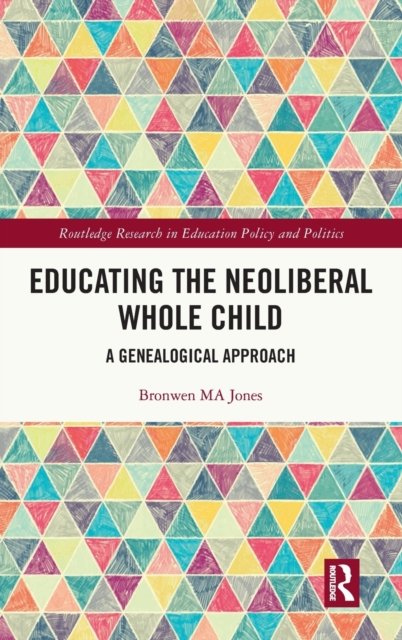 Educating the Neoliberal Whole Child