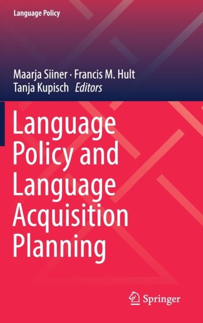 Language Policy and Language Acquisition Planning