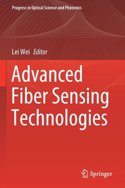 Advanced Fiber Sensing Technologies