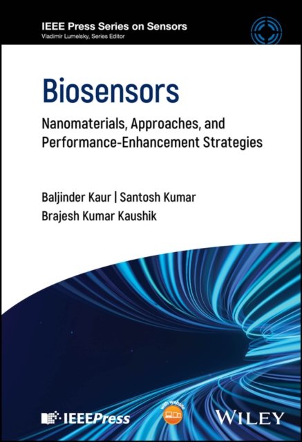 Biosensors: Nanomaterials, Approaches, and Perform ance–Enhancement Strategies