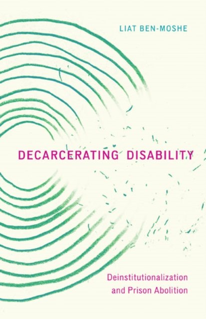 Decarcerating Disability