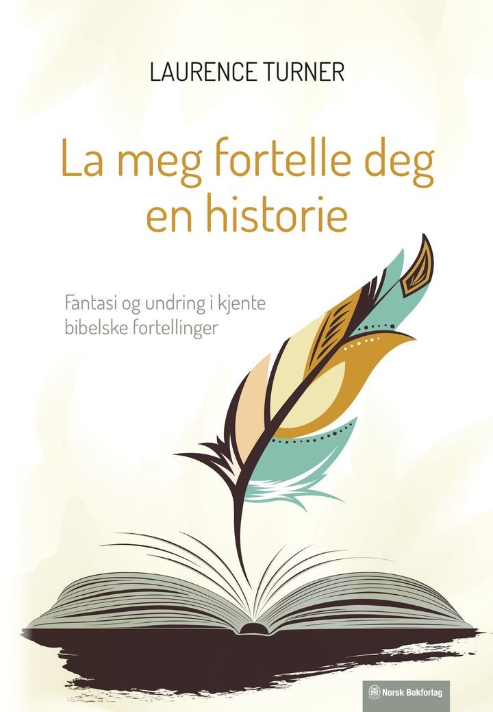 La meg fortelle deg en historie - fantasi og undring i kjente bibelske fortellinger