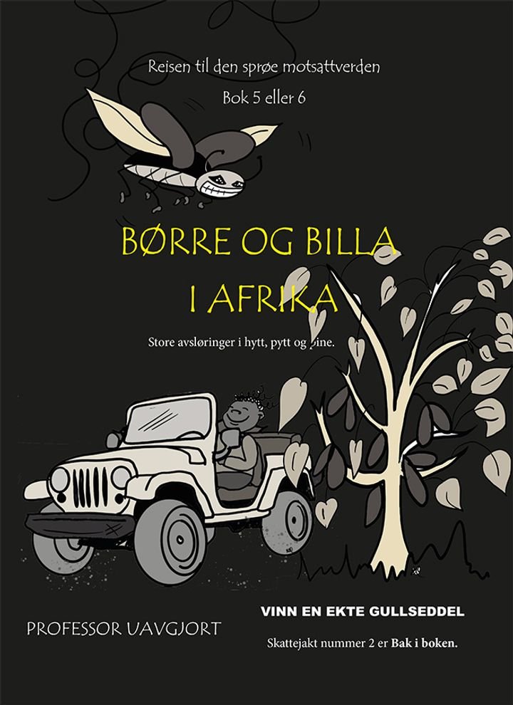 Børre og Billa i Afrika - store avsløringer i hytt, pytt og pine