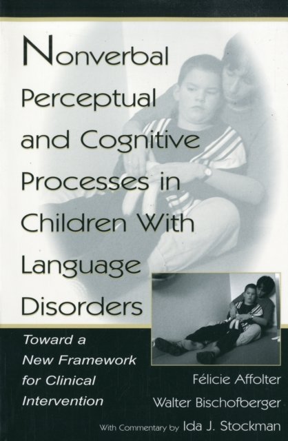 Nonverbal Perceptual and Cognitive Processes in Children With Language Disorders