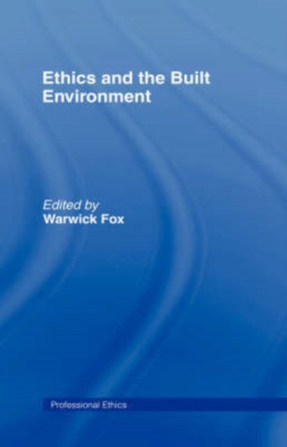 Ethics and the Built Environment