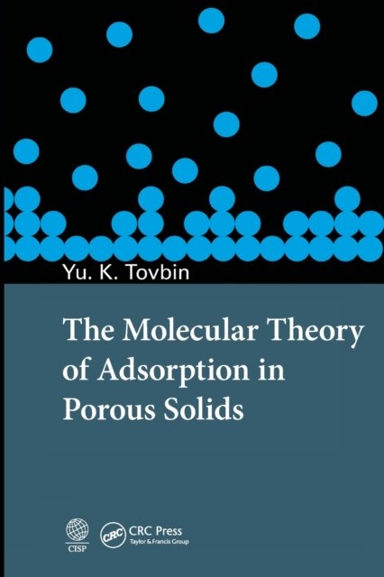 The Molecular Theory of Adsorption in Porous Solids